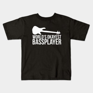 WORLD'S OKAYEST BASS PLAYER bassist quote Kids T-Shirt